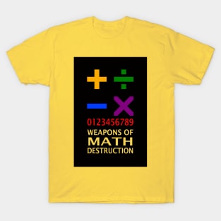 Weapons of Math Destruction T-Shirt